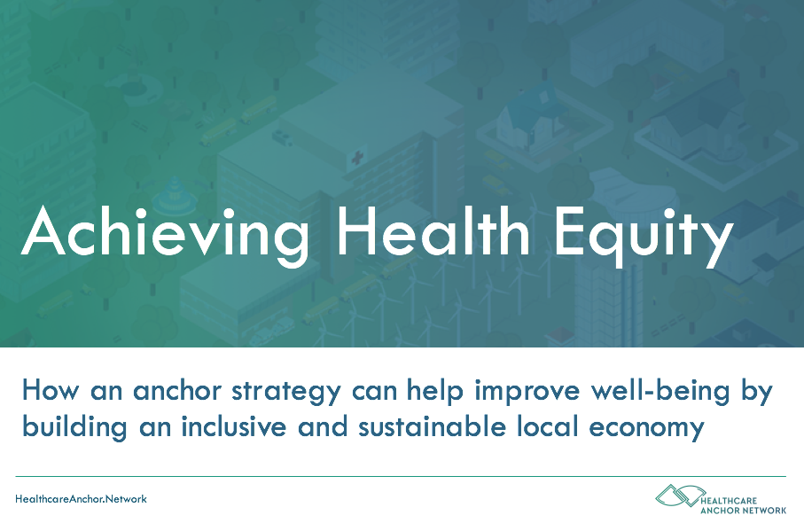 Presentation on Healthcare’s Anchor Mission