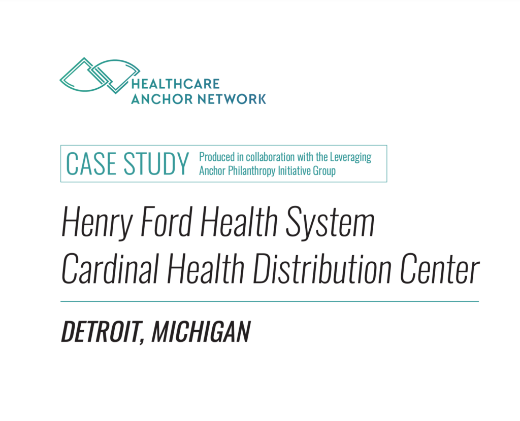 Henry Ford Health System Cardinal Health Distribution Center Case Study