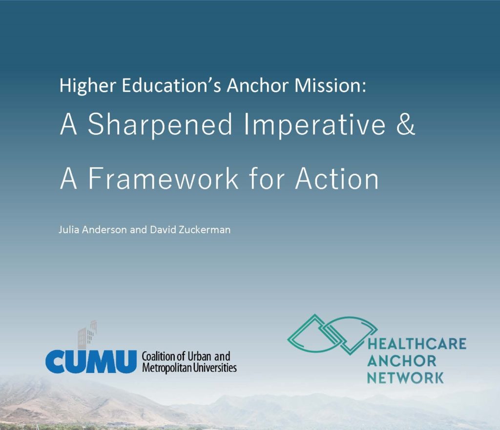 Higher Education’s Anchor Mission: A Sharpened Imperative & A Framework for Action